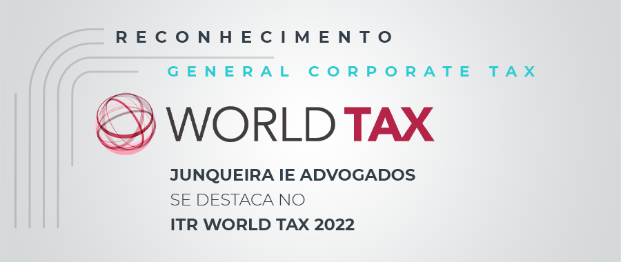 Junqueira Ie Advogados se destaca no ITR World Tax 2022