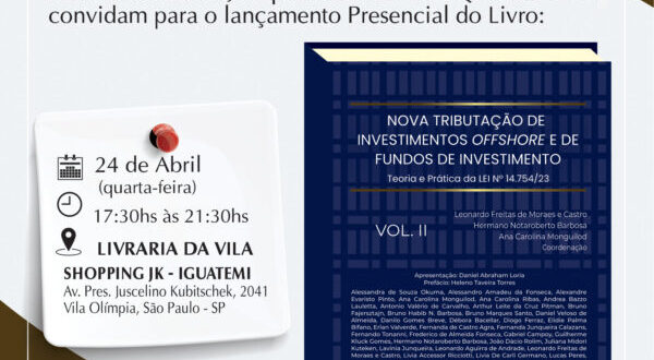 Lavinia Junqueira convida para o lançamento do livro “Nova tributação de investimentos offshore e de fundos de investimento”