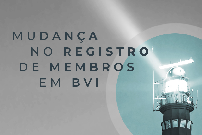 Mudança no Registro de Membros em BVI – O que você precisa saber